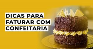 FATURAR COM CONFEITARIA