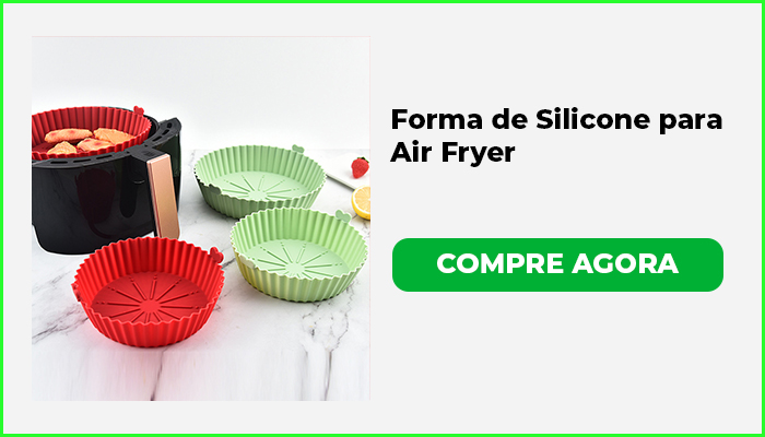 Cesto ou Forma para Air Fryer